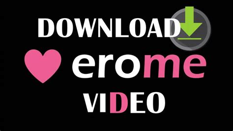 erome download videos|3 Safe Erome Video Downloaders: How to Download Videos from .